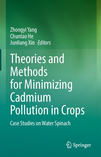 Theories and Methods for Minimizing Cadmium Pollution in Crops: Case Studies on Water Spinach