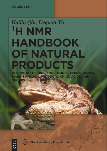 ¹H NMR Handbook of Natural Products. Volume 6: Steroids, Tropolones, Cerebrosides, Marine Natural Products, Amino Acids, and Sugars