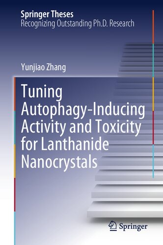 Tuning Autophagy-Inducing Activity and Toxicity for Lanthanide Nanocrystals (Springer Theses)