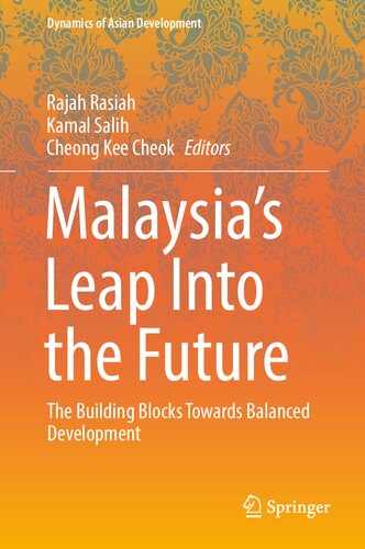 Malaysia’s Leap Into the Future: The Building Blocks Towards Balanced Development (Dynamics of Asian Development)