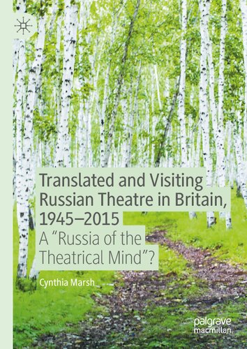 Translated and Visiting Russian Theatre in Britain, 1945–2015: A 