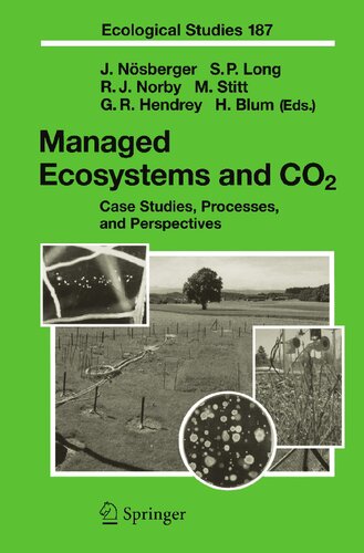 Managed Ecosystems and CO2: Case Studies, Processes, and Perspectives (Ecological Studies, 187)