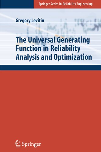 The Universal Generating Function in Reliability Analysis and Optimization (Springer Series in Reliability Engineering)