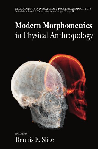 Modern Morphometrics in Physical Anthropology (Developments in Primatology: Progress and Prospects)