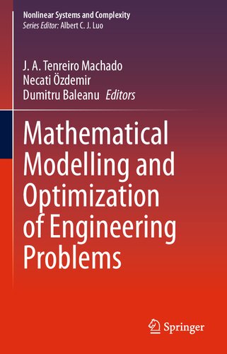 Mathematical Modelling and Optimization of Engineering Problems (Nonlinear Systems and Complexity, 30)