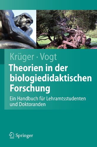Theorien in der biologiedidaktischen Forschung: Ein Handbuch für Lehramtsstudenten und Doktoranden (Springer-Lehrbuch) (German Edition)