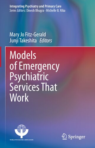 Models of Emergency Psychiatric Services That Work (Integrating Psychiatry and Primary Care)