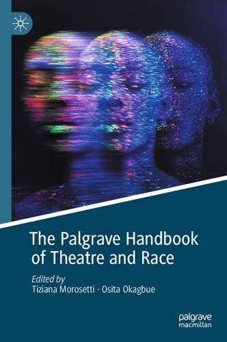 The Palgrave Handbook of Theatre and Race