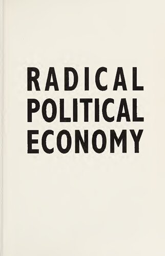 Radical Political Economy : explorations in alternative economic analysis