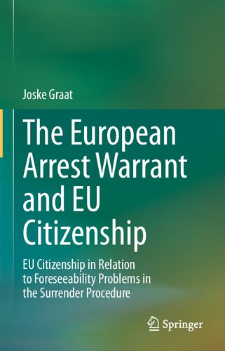 The European Arrest Warrant and EU Citizenship: EU Citizenship in Relation to Foreseeability Problems in the Surrender Procedure