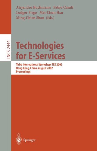 Technologies for E-Services: Third International Workshop, TES 2002, Hong Kong, China, August 23-24, 2002, Proceedings (Lecture Notes in Computer Science, 2444)