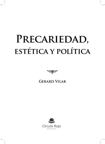 Precariedad, estética y política