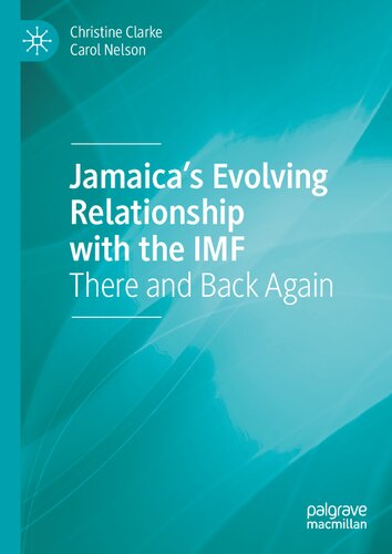 Jamaica’s Evolving Relationship with the IMF: There and Back Again