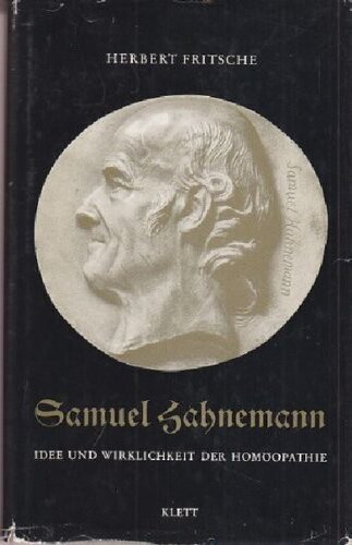 Hahnemann - Die Idee der Homöopathie