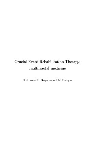 Crucial Event Rehabilitation Therapy: Multifractal Medicine