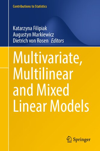 Multivariate, Multilinear and Mixed Linear Models (Contributions to Statistics)