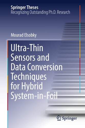 Ultra-Thin Sensors and Data Conversion Techniques for Hybrid System-in-Foil (Springer Theses)