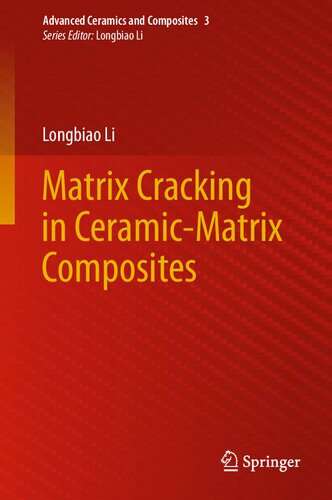Matrix Cracking in Ceramic-Matrix Composites (Advanced Ceramics and Composites, 3)