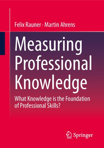 Measuring Professional Knowledge: What Knowledge is the Foundation of Professional Skills?