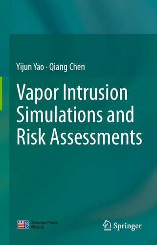 Vapor Intrusion Simulations and Risk Assessments
