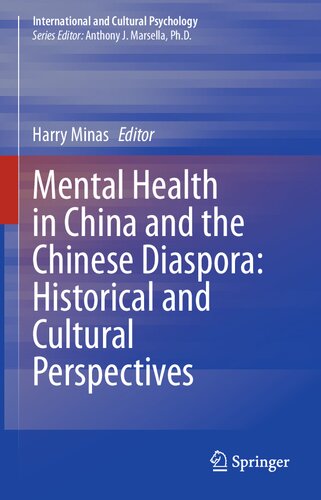 Mental Health in China and the Chinese Diaspora: Historical and Cultural Perspectives (International and Cultural Psychology)