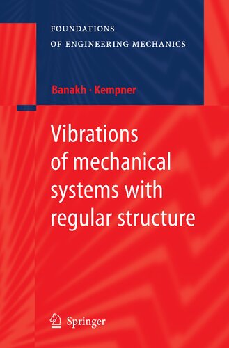 Vibrations of mechanical systems with regular structure (Foundations of Engineering Mechanics)