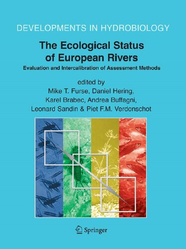 The Ecological Status of European Rivers: Evaluation and Intercalibration of Assessment Methods (Developments in Hydrobiology, 188)