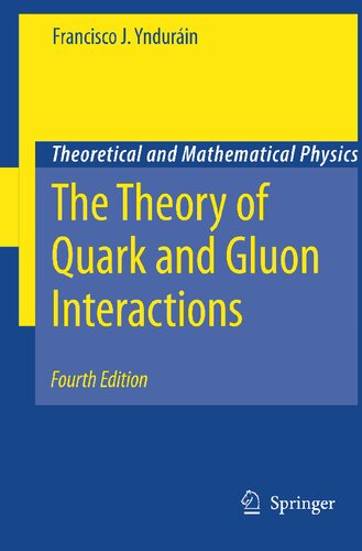 The Theory of Quark and Gluon Interactions (Texts and Monographs in Physics)