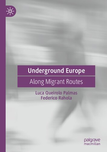 Underground Europe: Along Migrant Routes
