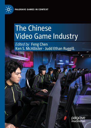 The Chinese Video Game Industry (Palgrave Games in Context)