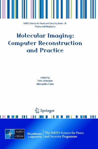 Molecular Imaging: Computer Reconstruction and Practice (NATO Science for Peace and Security Series B: Physics and Biophysics)