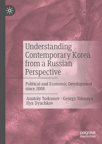 Understanding Contemporary Korea from a Russian Perspective: Political and Economic Development since 2008