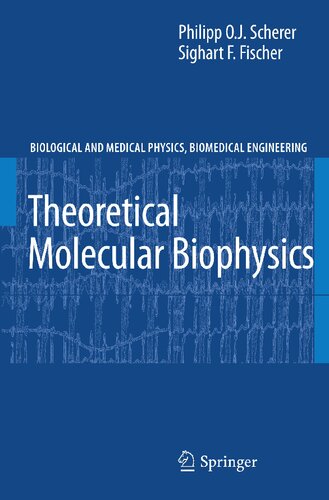 Theoretical Molecular Biophysics