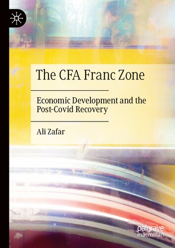 The CFA Franc Zone: Economic Development and the Post-Covid Recovery