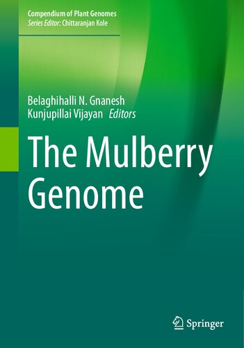 The Mulberry Genome (Compendium of Plant Genomes)