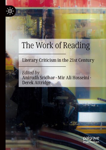 The Work of Reading: Literary Criticism in the 21st Century