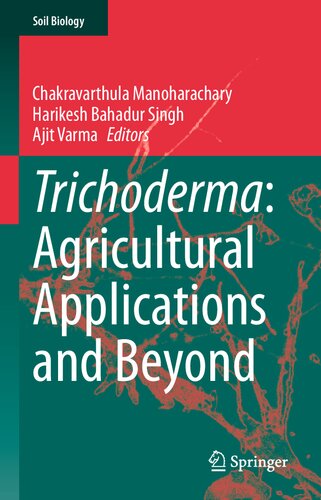 Trichoderma: Agricultural Applications and Beyond (Soil Biology, 61)