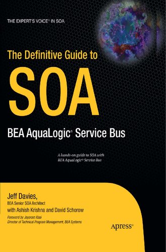 The Definitive Guide to SOA: BEA AquaLogic Service Bus