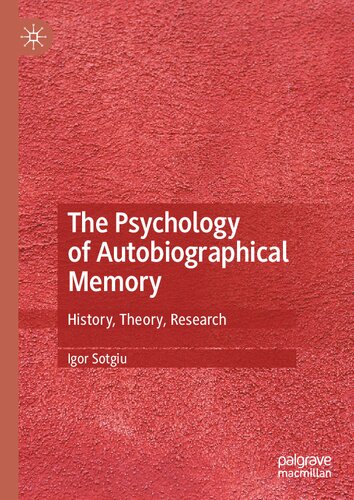 The Psychology of Autobiographical Memory: History, Theory, Research