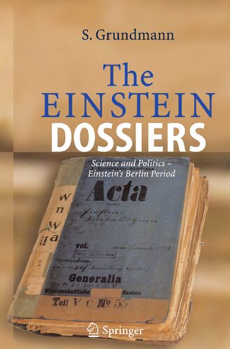 Einsteins Akte: Wissenschaft und Politik - Einsteins Berliner Zeit (German Edition)
