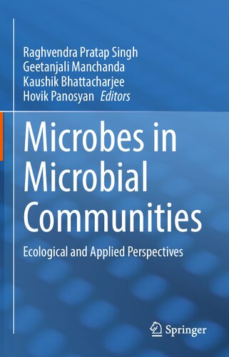 Microbes in Microbial Communities: Ecological and Applied Perspectives