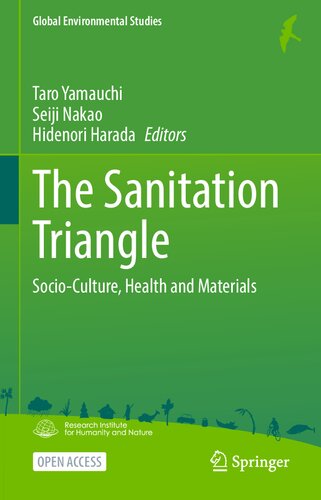 The Sanitation Triangle: Socio-Culture, Health and Materials (Global Environmental Studies)