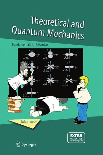 Theoretical and Quantum Mechanics: Fundamentals for Chemists