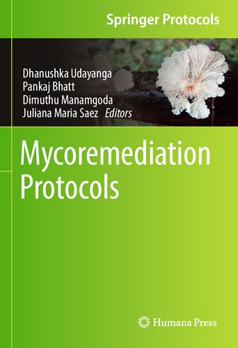 Mycoremediation Protocols (Springer Protocols Handbooks)