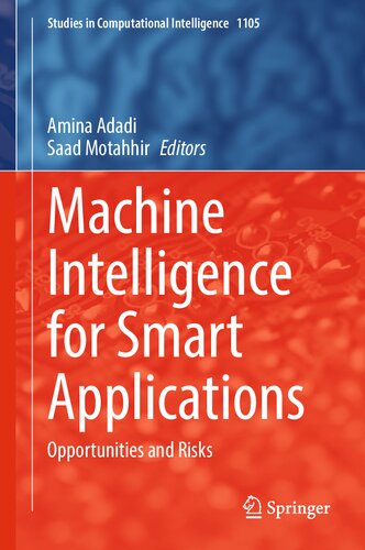 Machine Intelligence for Smart Applications: Opportunities and Risks (Studies in Computational Intelligence, 1105)