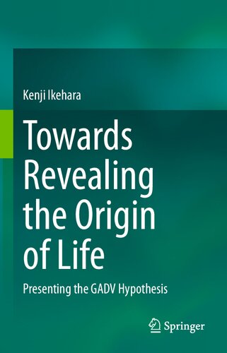 Towards Revealing the Origin of Life: Presenting the GADV Hypothesis