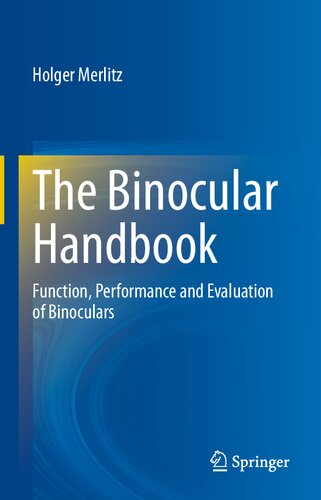 The Binocular Handbook: Function, Performance and Evaluation of Binoculars