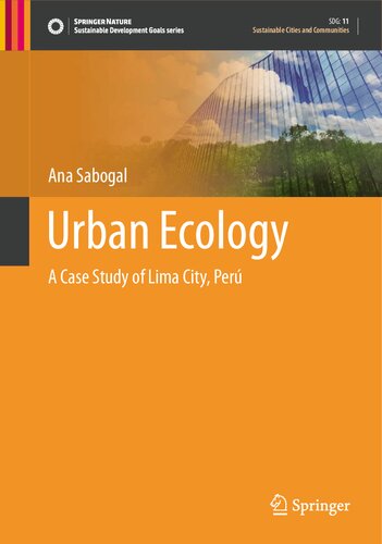 Urban Ecology: A Case Study of Lima City, Perú (Sustainable Development Goals Series)