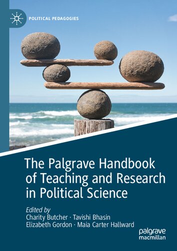 The Palgrave Handbook of Teaching and Research in Political Science (Political Pedagogies)