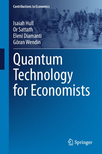 Quantum Technology for Economists (Contributions to Economics)